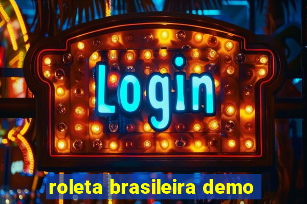 roleta brasileira demo